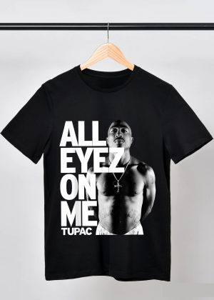 Men Tupac All Eyez On Me T-Shirt Handmade T-Shirts Fashion Logo Tee Cotton Women Soft Shirts Crew Neck Short Sleeve Shirt Hip Hop Tee Top