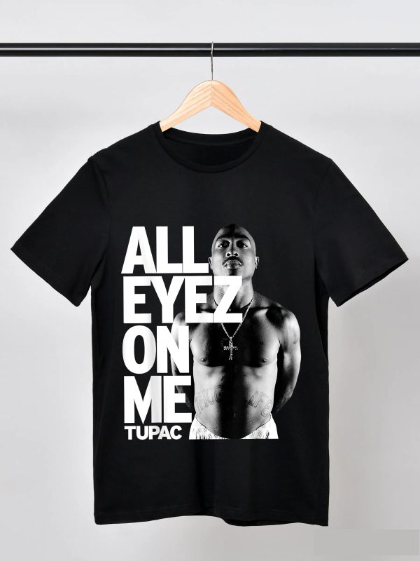 Men Tupac All Eyez On Me T-Shirt Handmade T-Shirts Fashion Logo Tee Cotton Women Soft Shirts Crew Neck Short Sleeve Shirt Hip Hop Tee Top