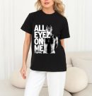 Men Tupac All Eyez On Me T-Shirt Handmade T-Shirts Fashion Logo Tee Cotton Women Soft Shirts Crew Neck Short Sleeve Shirt Hip Hop Tee Top